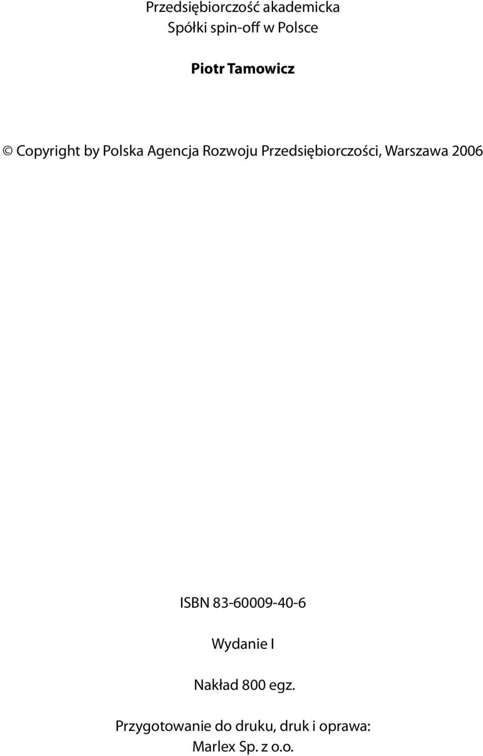 Przedsiębiorczości, Warszawa 2006 ISBN 83-60009-40-6