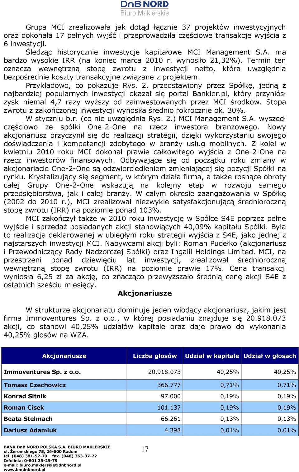 Termin ten oznacza wewnętrzną stopę zwrotu z inwestycji netto, która uwzględnia bezpośrednie koszty transakcyjne związane z projektem. Przykładowo, co pokazuje Rys. 2.