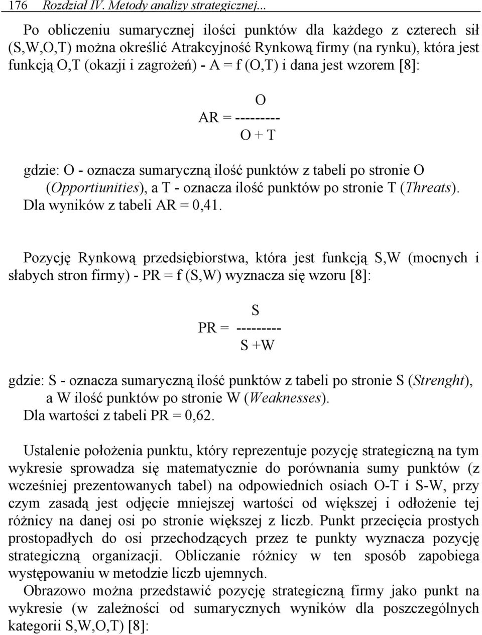 Dla wyników z tabeli AR = 0,41.