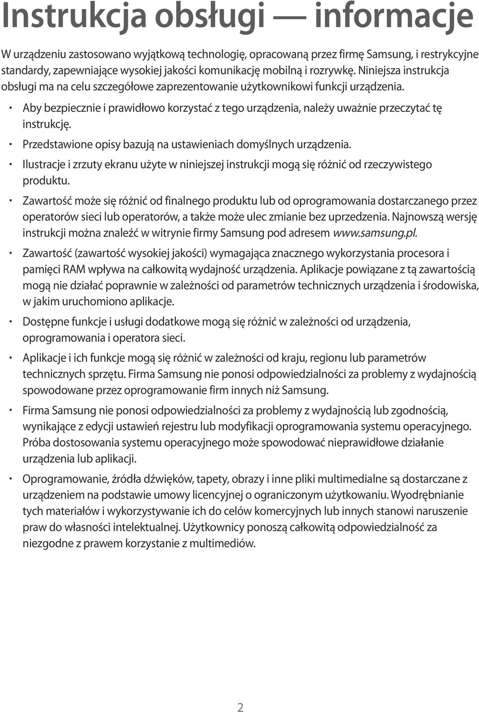 Przedstawione opisy bazują na ustawieniach domyślnych urządzenia. Ilustracje i zrzuty ekranu użyte w niniejszej instrukcji mogą się różnić od rzeczywistego produktu.