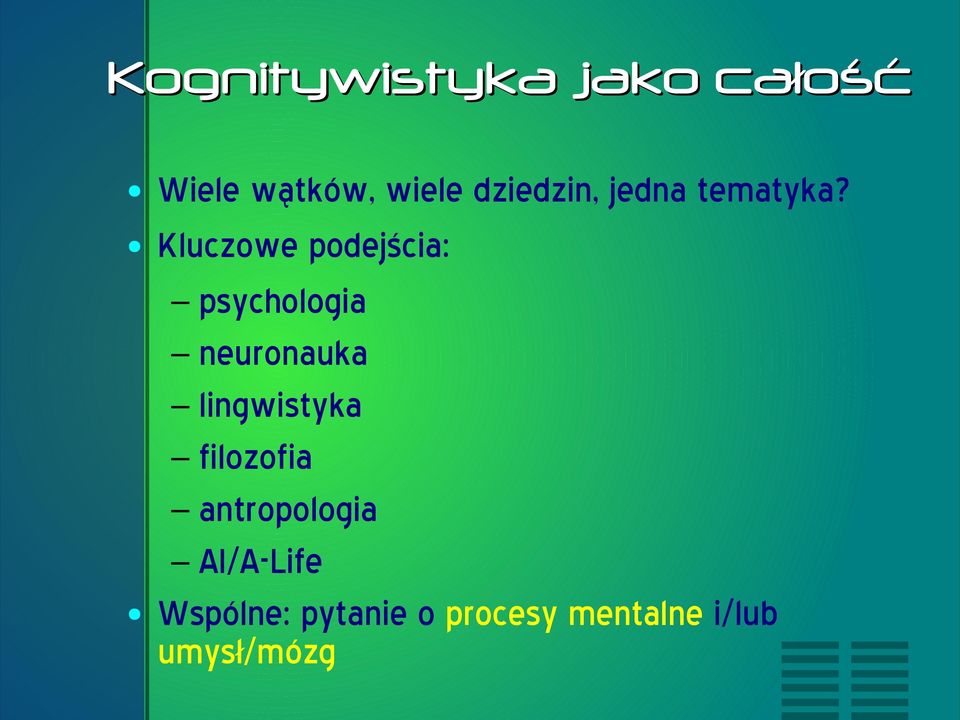 Kluczowe podejścia: psychologia neuronauka