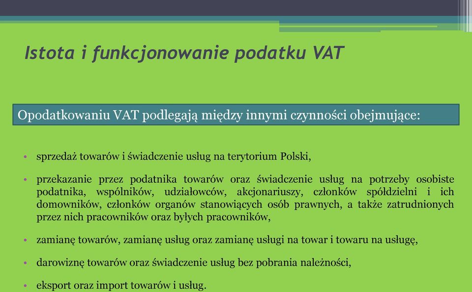 spółdzielni i ich domowników, członków organów stanowiących osób prawnych, a także zatrudnionych przez nich pracowników oraz byłych pracowników, zamianę