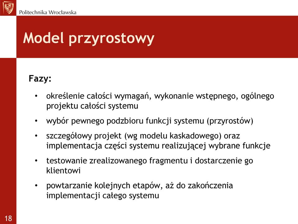 kaskadowego) oraz implementacja części systemu realizującej wybrane funkcje testowanie zrealizowanego