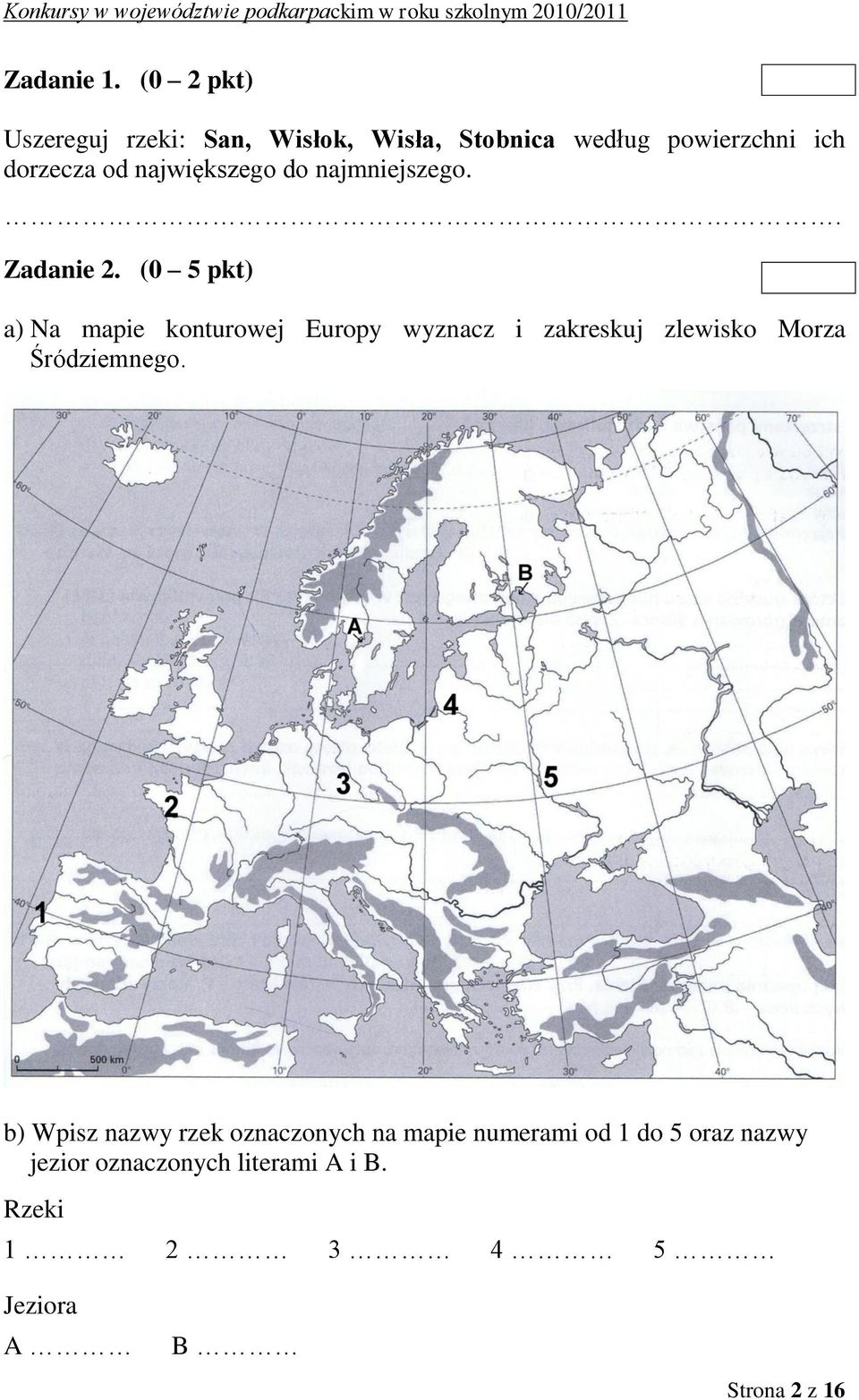 największego do najmniejszego. Zadanie 2.