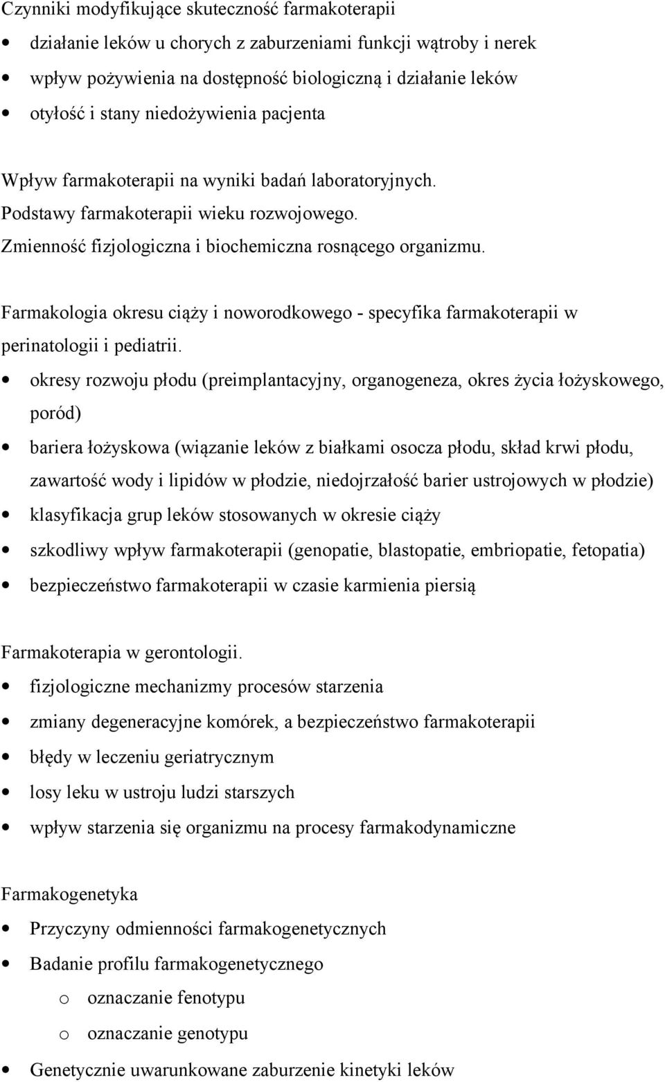 Farmakologia okresu ciąży i noworodkowego - specyfika farmakoterapii w perinatologii i pediatrii.