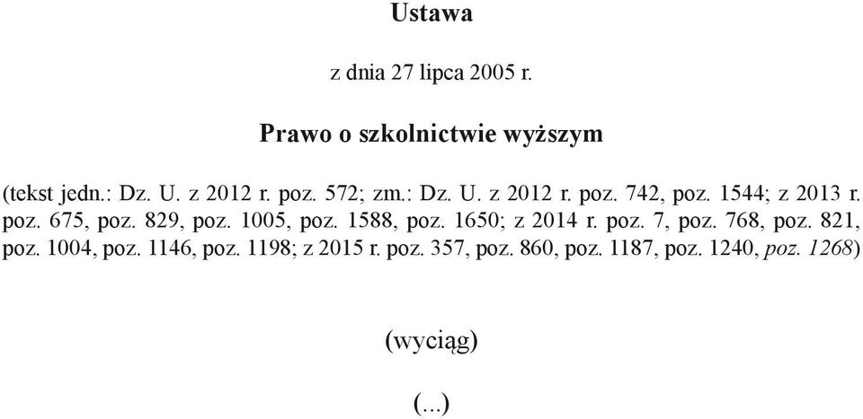 1005, poz. 1588, poz. 1650; z 2014 r. poz. 7, poz. 768, poz. 821, poz. 1004, poz.