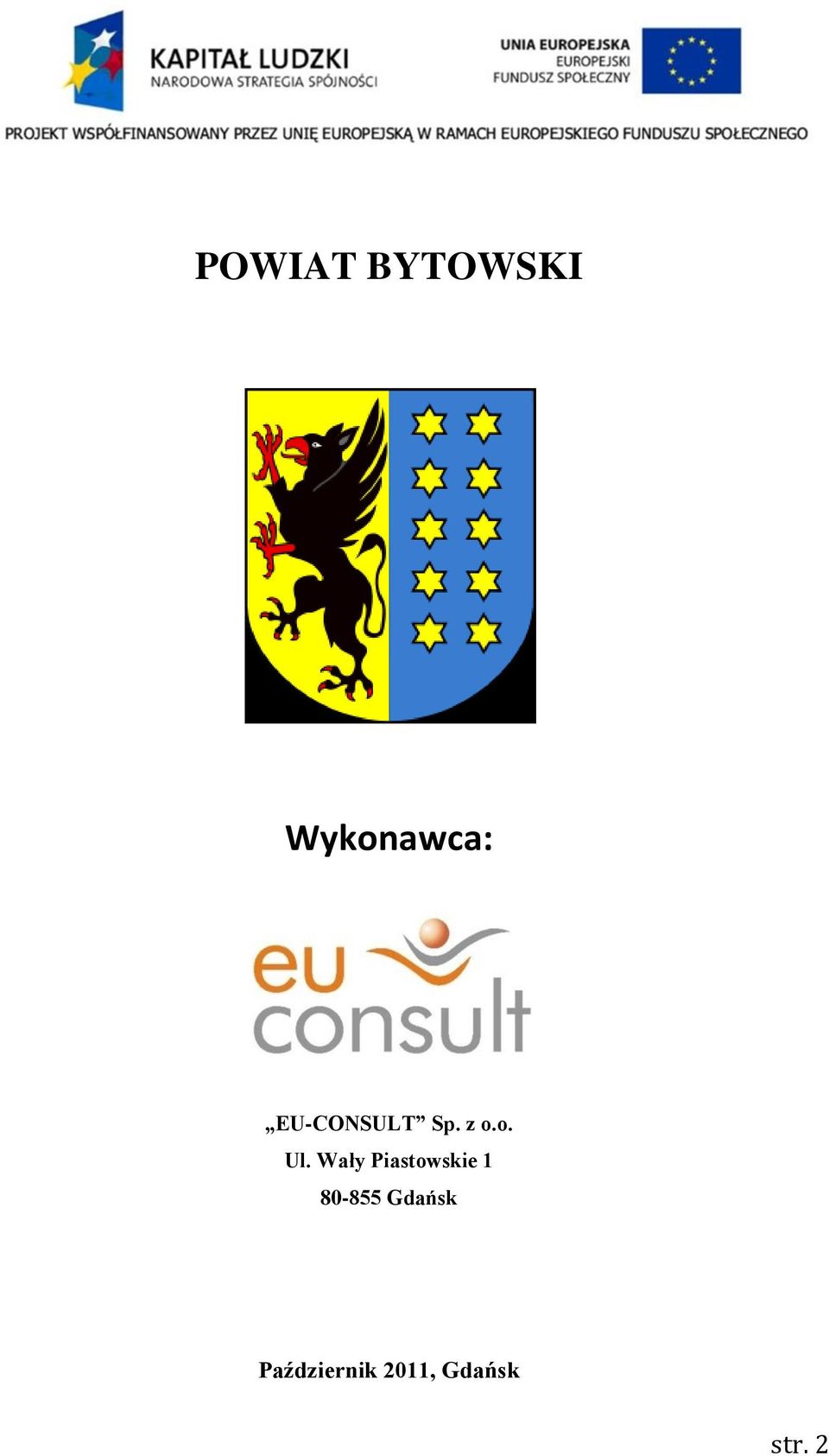 Wały Piastowskie 1 80-855