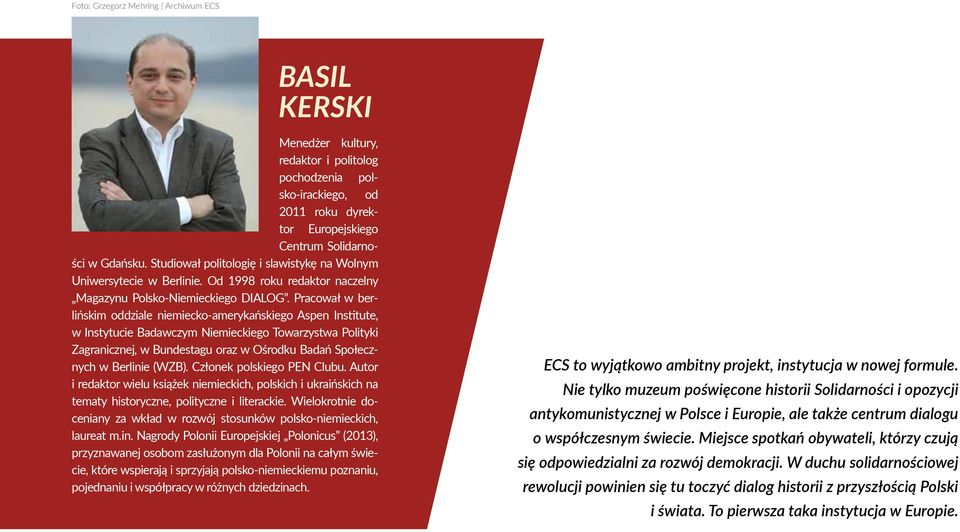 Pracował w berlińskim oddziale niemiecko-amerykańskiego Aspen Institute, w Instytucie Badawczym Niemieckiego Towarzystwa Polityki Zagranicznej, w Bundestagu oraz w Ośrodku Badań Społecznych w