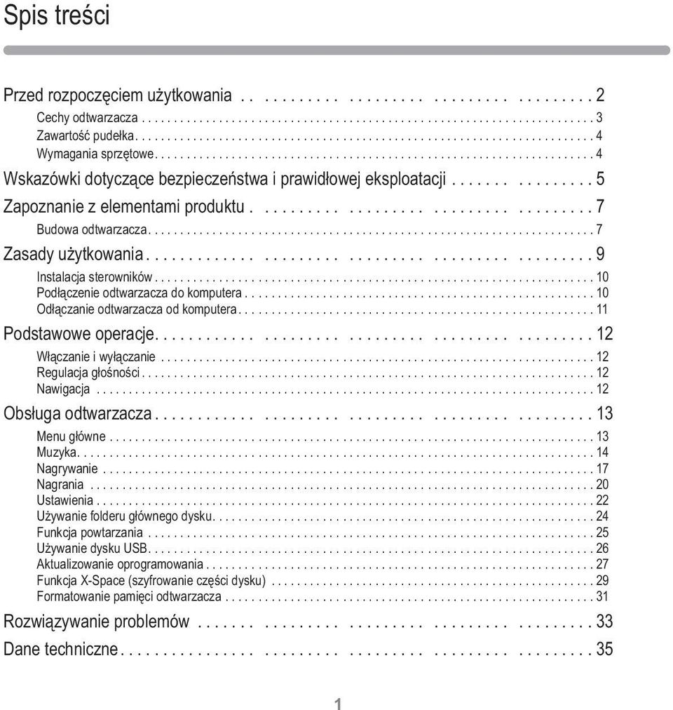 ............... 5 Z apoznanie z elementami produktu..................................... 7 B udowa..................................................................... 7 Zasady użytkowania.