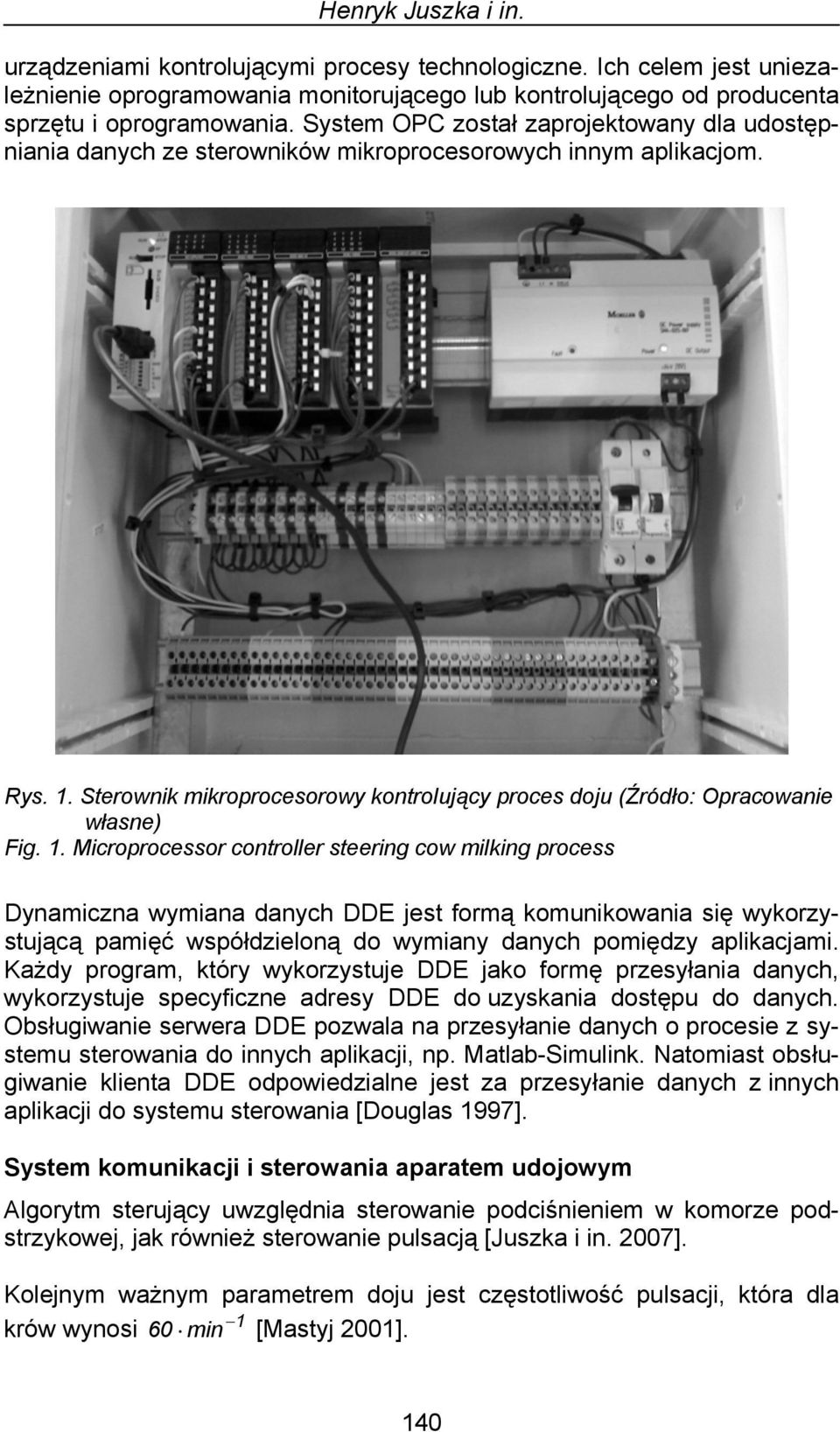 Sterownik mikroprocesorowy kontrolujący proces doju (Źródło: Opracowanie własne) Fig. 1.