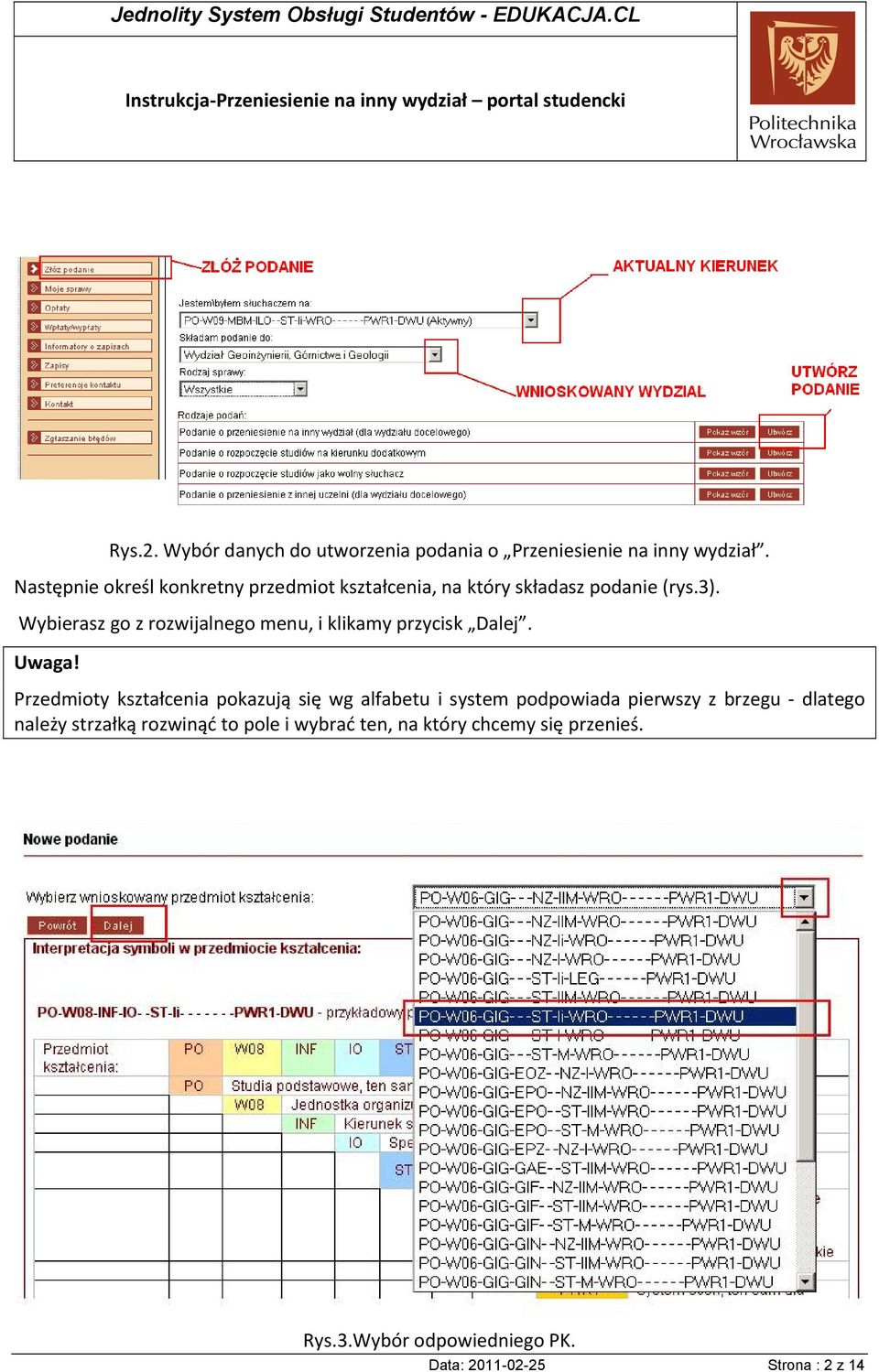 Wybierasz go z rozwijalnego menu, i klikamy przycisk Dalej.