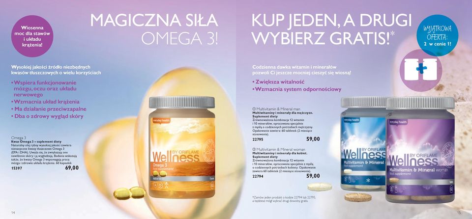 Wspiera funkcjonowanie mózgu, oczu oraz układu nerwowego Wzmacnia układ krążenia Ma działanie przeciwzapalne Dba o zdrowy wygląd skóry Omega 3 Kwas Omega 3 suplement diety Naturalny olej rybny