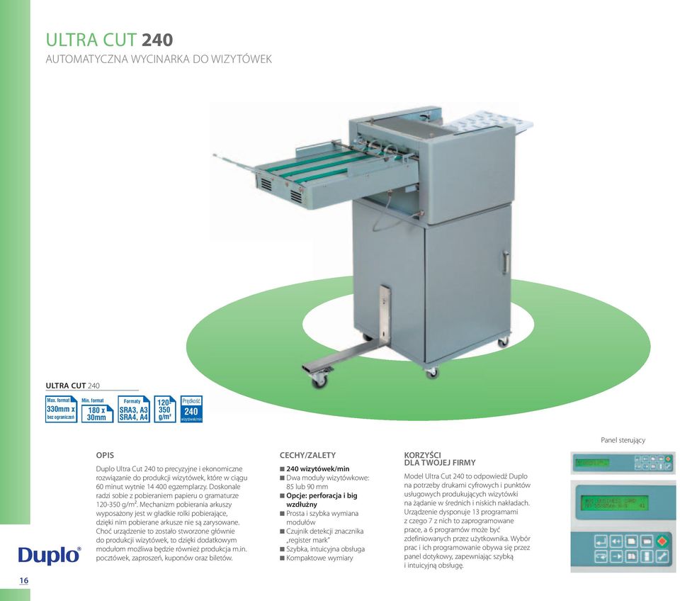 egzemplarzy. Doskonale radzi sobie z pobieraniem papieru o gramaturze 120-350 g/m².