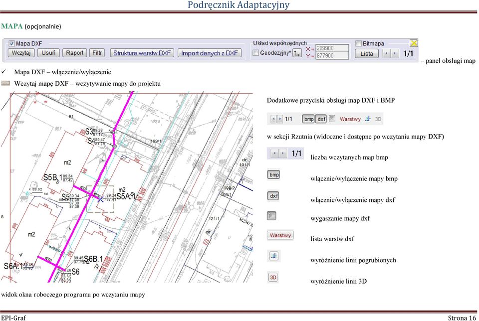 wczytanych map bmp włącznie/wyłączenie mapy bmp włącznie/wyłączenie mapy dxf wygaszanie mapy dxf lista warstw dxf