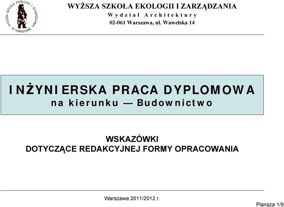 Wawelska 14 INŻYNIERSKA PRACA DYPLOMOWA na kierunku