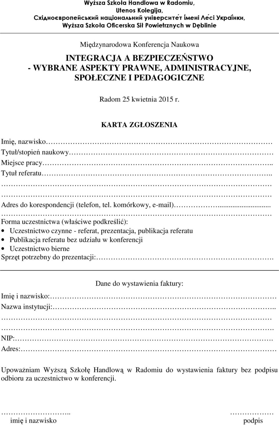 . Tytuł referatu.. Adres do korespondencji (telefon, tel. komórkowy, e-mail).