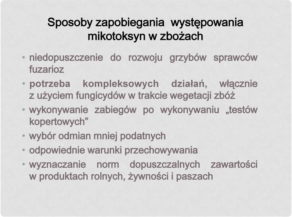 wykonywanie zabiegów po wykonywaniu testów kopertowych wybór odmian mniej podatnych odpowiednie
