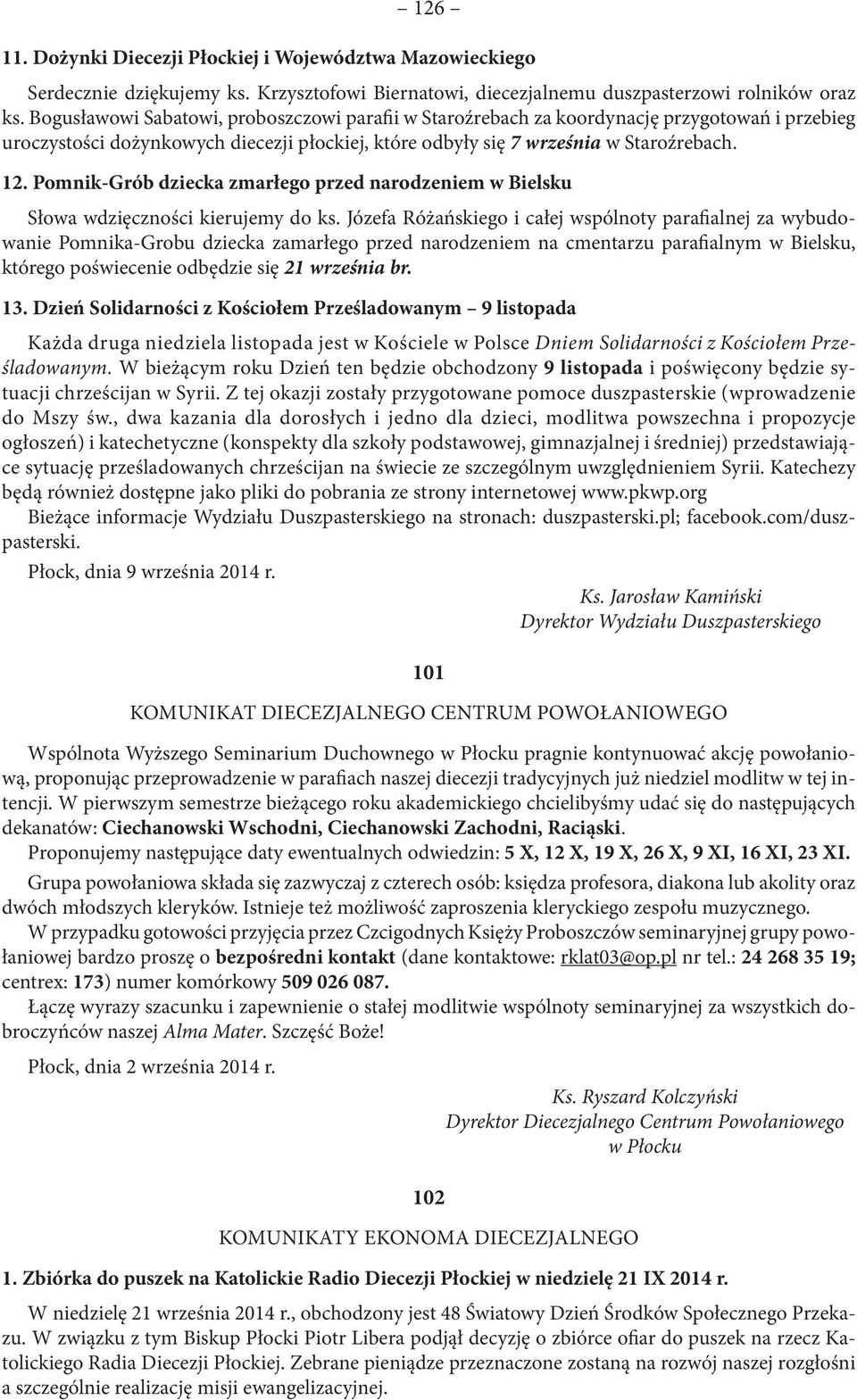 Pomnik-Grób dziecka zmarłego przed narodzeniem w Bielsku Słowa wdzięczności kierujemy do ks.