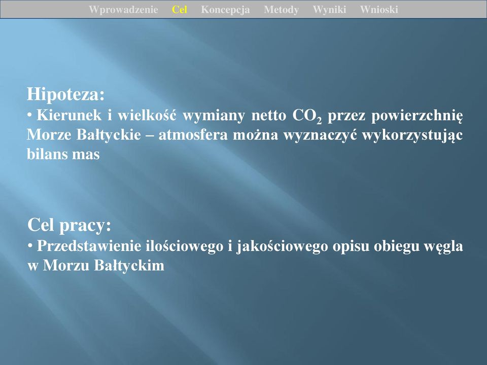 wykorzystując bilans mas Cel pracy: Przedstawienie