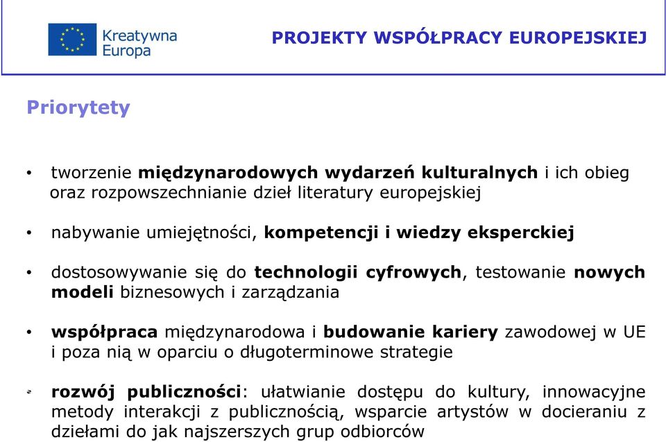 biznesowych i zarządzania współpraca międzynarodowa i budowanie kariery zawodowej w UE i poza nią w oparciu o długoterminowe strategie rozwój