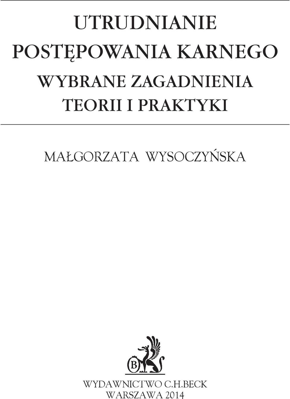 TEORII I PRAKTYKI MAŁGORZATA