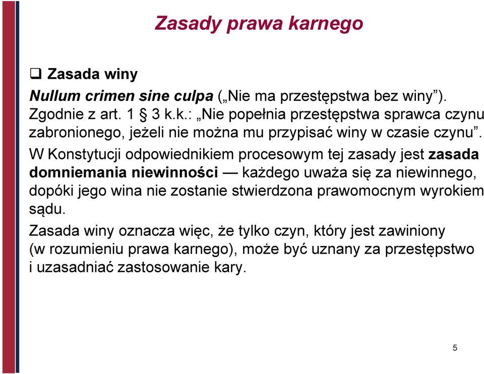 zostanie stwierdzona prawomocnym wyrokiem sądu.