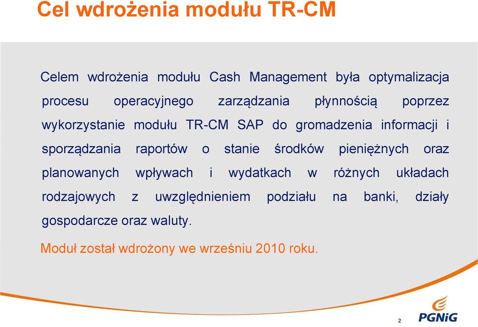 raportów o stanie środków pieniężnych oraz planowanych wpływach i wydatkach w różnych układach rodzajowych