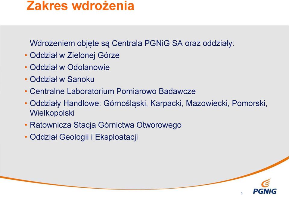 Pomiarowo Badawcze Oddziały Handlowe: Górnośląski, Karpacki, Mazowiecki,