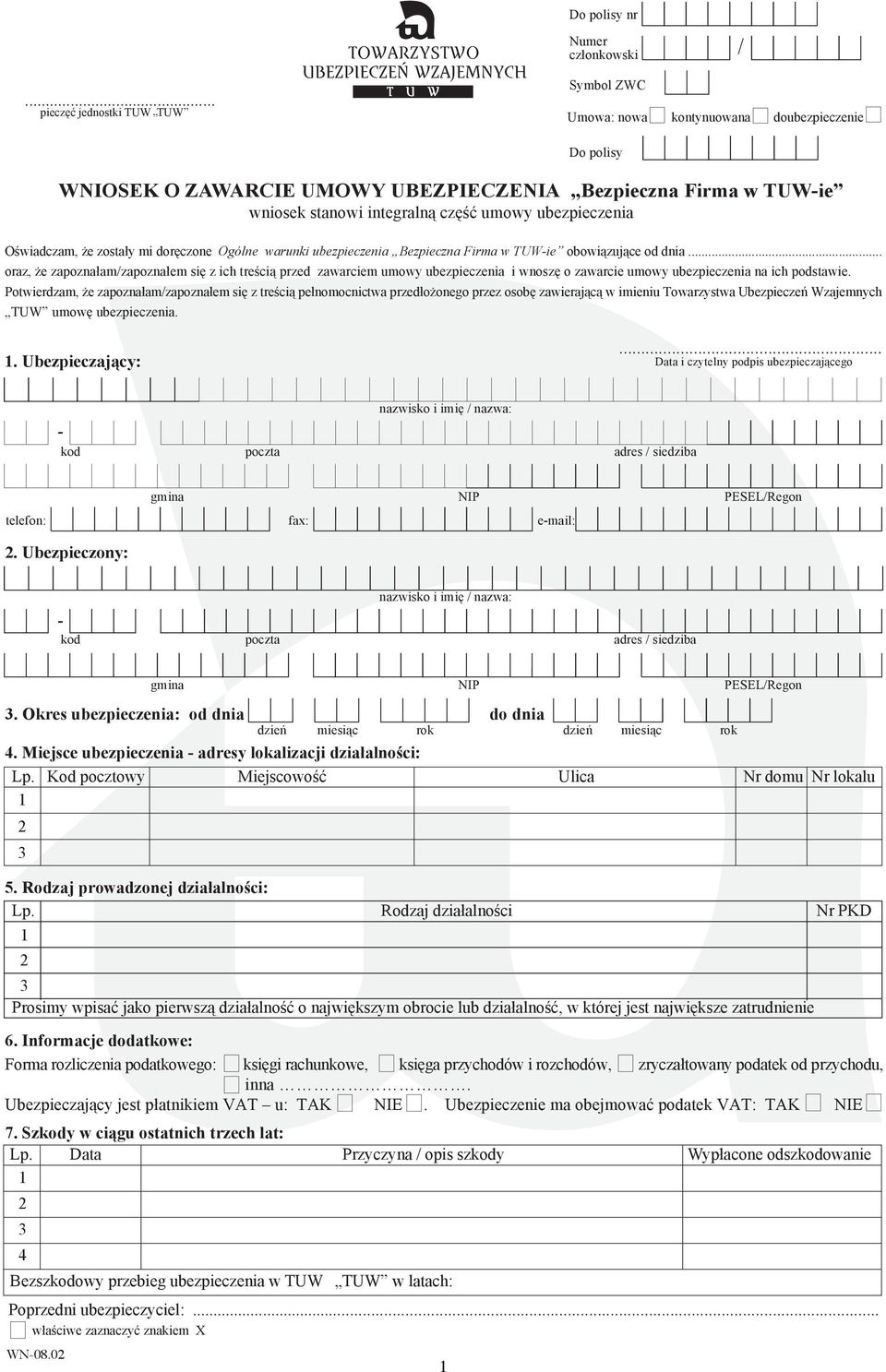 Oświadczam, że zostały mi doręczone Ogólne warunki Bezpieczna Firma w TUW-ie obowiązujące od dnia.