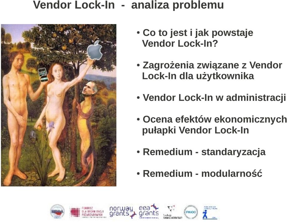 Zagrożenia związane z Vendor Lock-In dla użytkownika Vendor