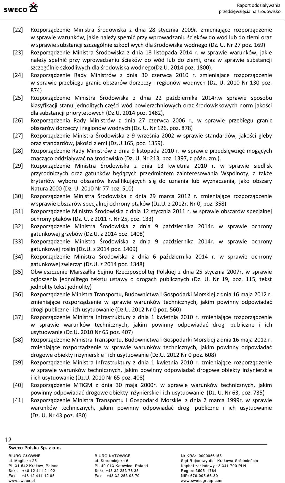 Nr 27 poz. 169) [23] Rozporządzenie Ministra Środowiska z dnia 18 listopada 2014 r.