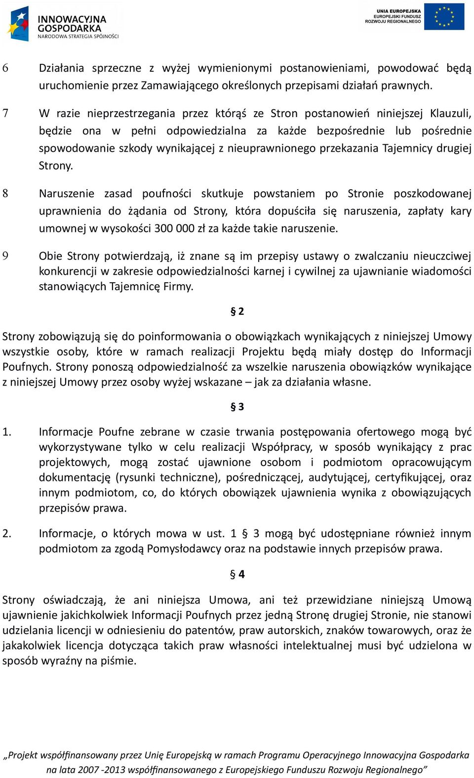 nieuprawnionego przekazania Tajemnicy drugiej Strony.