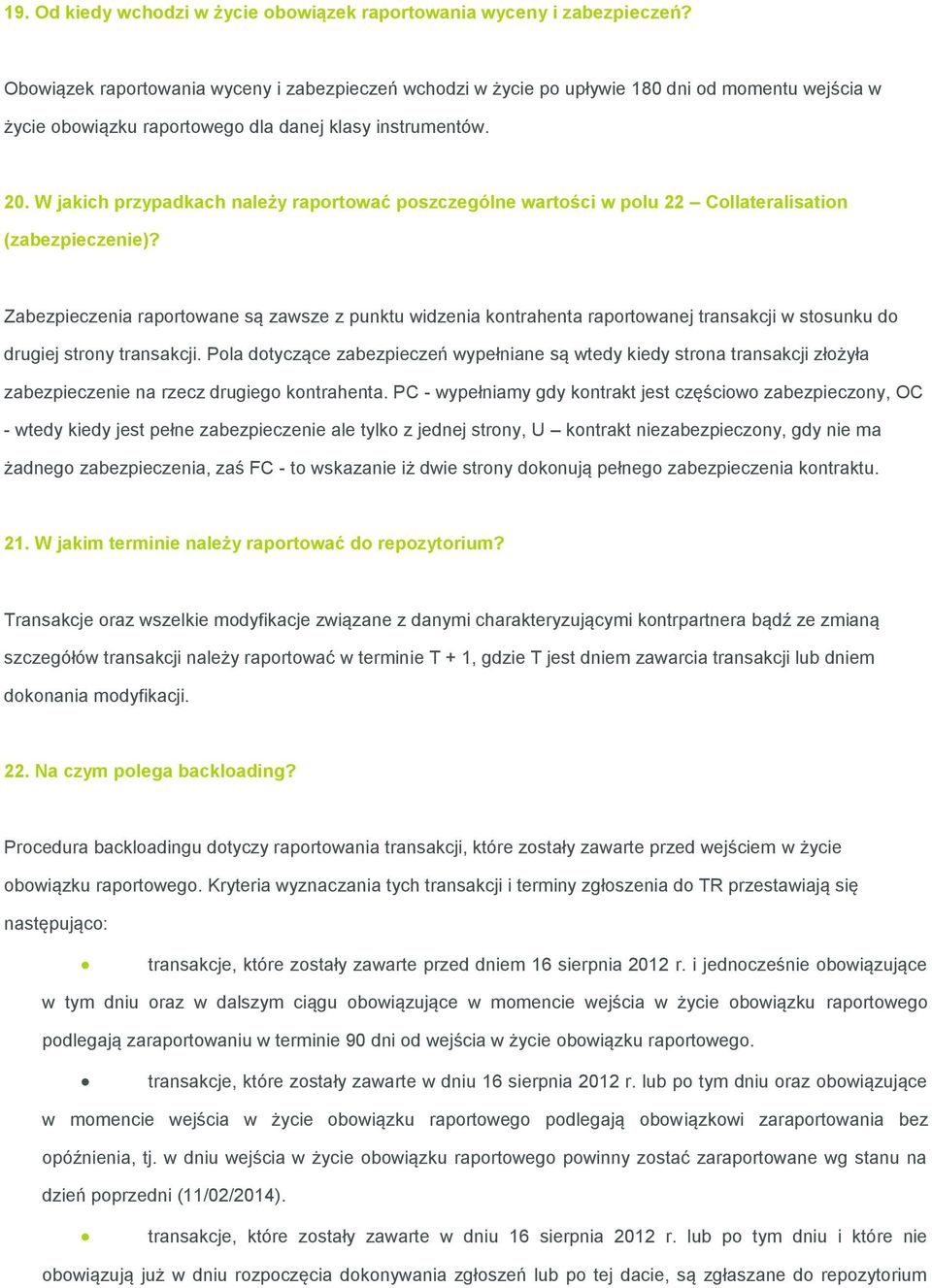 W jakich przypadkach należy raportować poszczególne wartości w polu 22 Collateralisation (zabezpieczenie)?