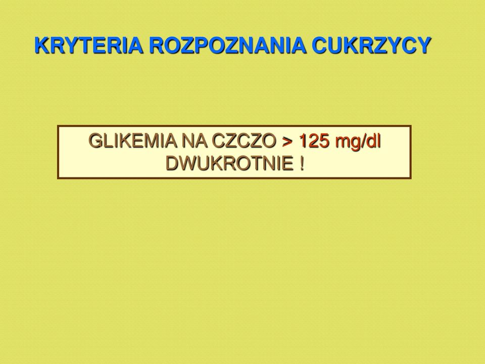 CUKRZYCY GLIKEMIA