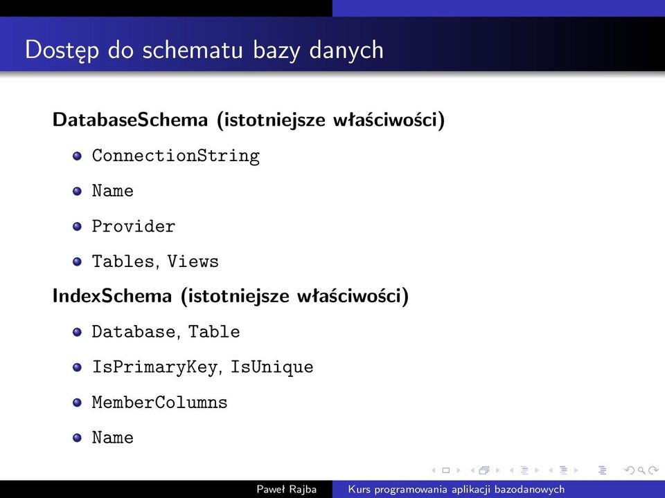 Provider Tables, Views IndexSchema (istotniejsze