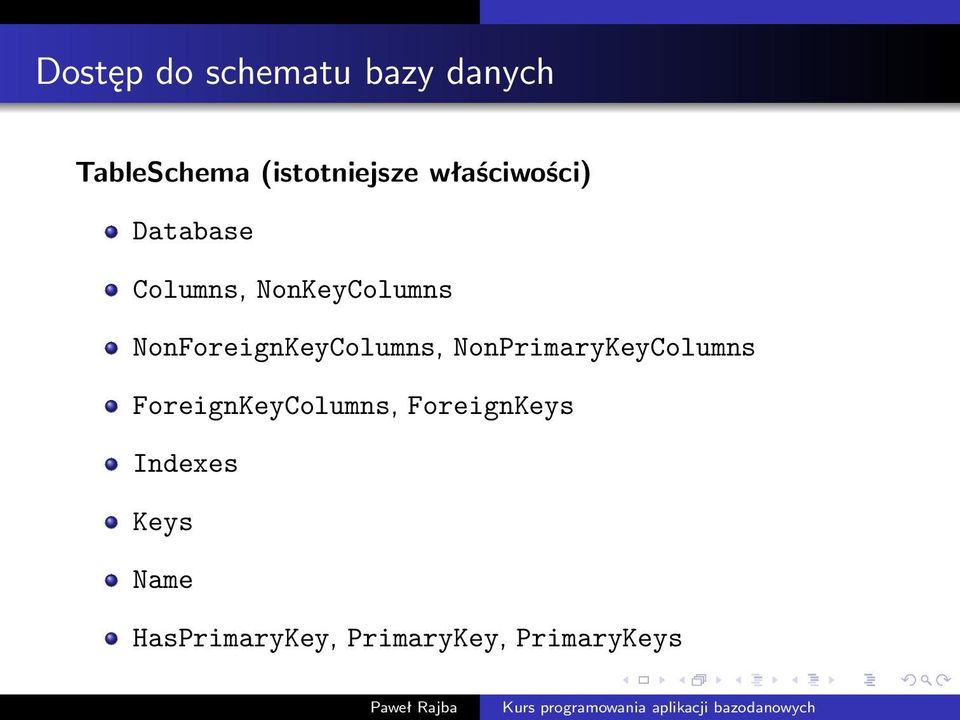 NonForeignKeyColumns, NonPrimaryKeyColumns