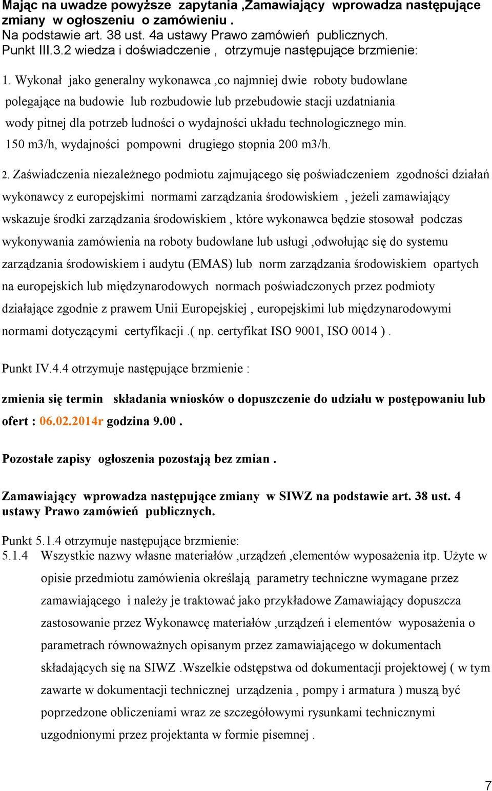 technologicznego min. 150 m3/h, wydajności pompowni drugiego stopnia 20