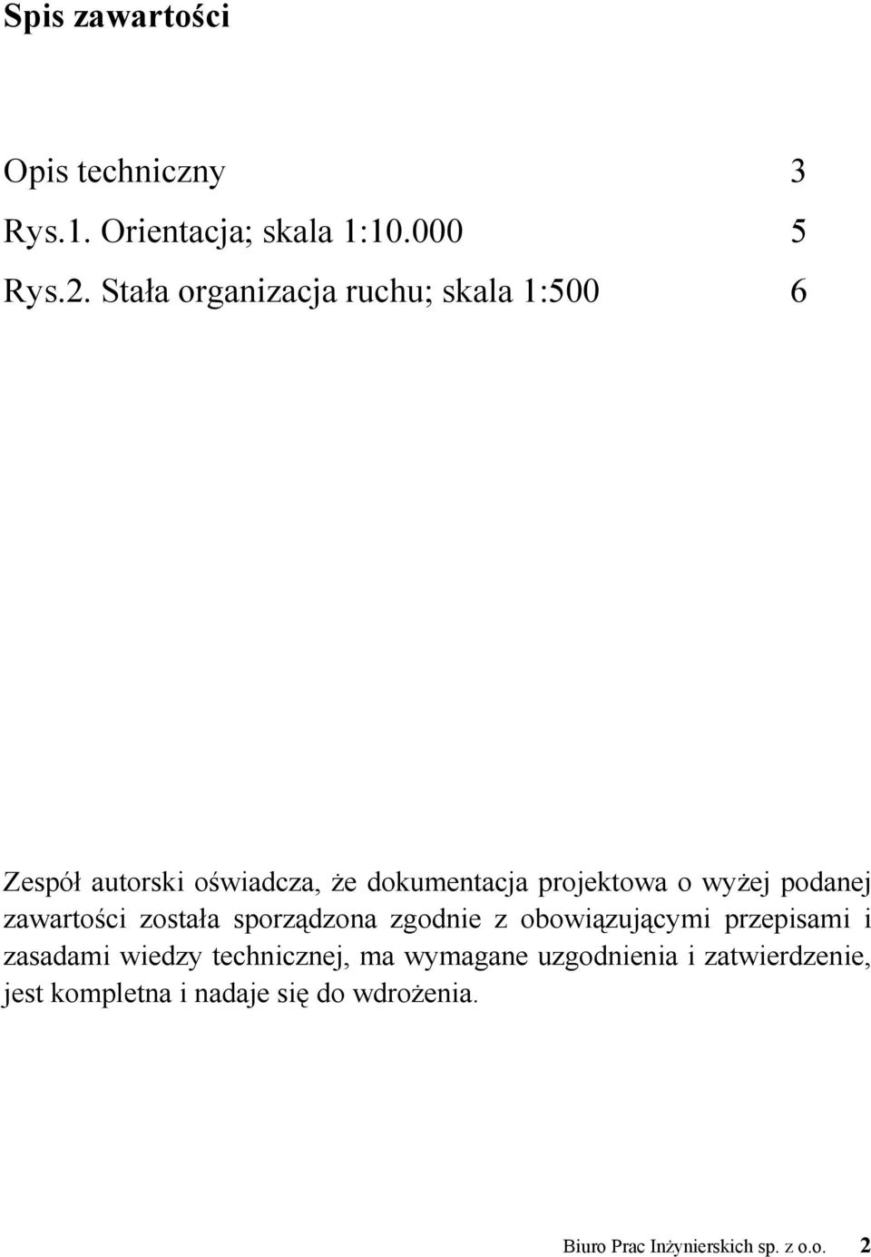 podanej zawartości została sporządzona zgodnie z obowiązującymi przepisami i zasadami wiedzy