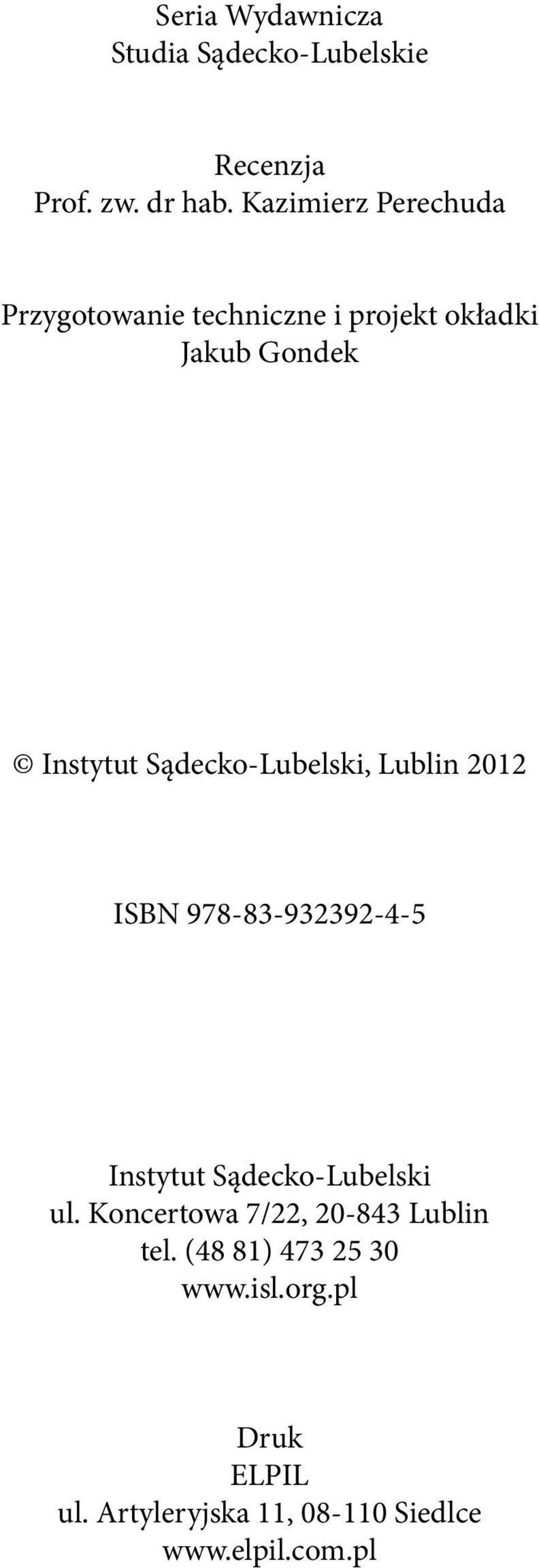 Sądecko-Lubelski, Lublin 2012 ISBN 978-83-932392-4-5 Instytut Sądecko-Lubelski ul.