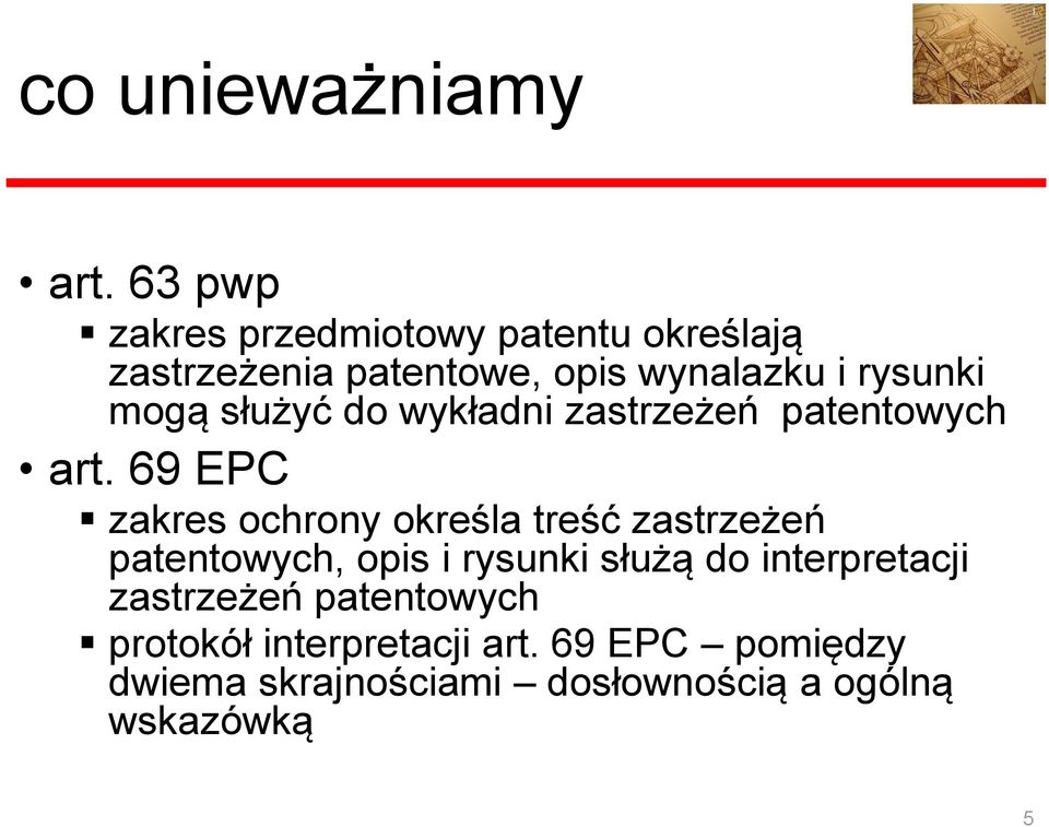 mogą służyć do wykładni zastrzeżeń patentowych art.