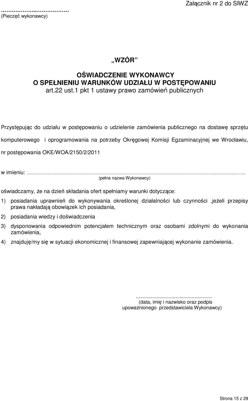 Egzaminacyjnej we Wrocławiu, nr postępowania OKE/WOA/2150/2/2011 w imieniu:.
