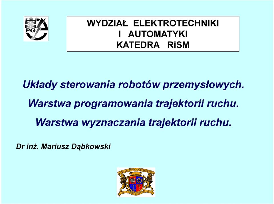 Warstwa programowania trajektorii ruchu.