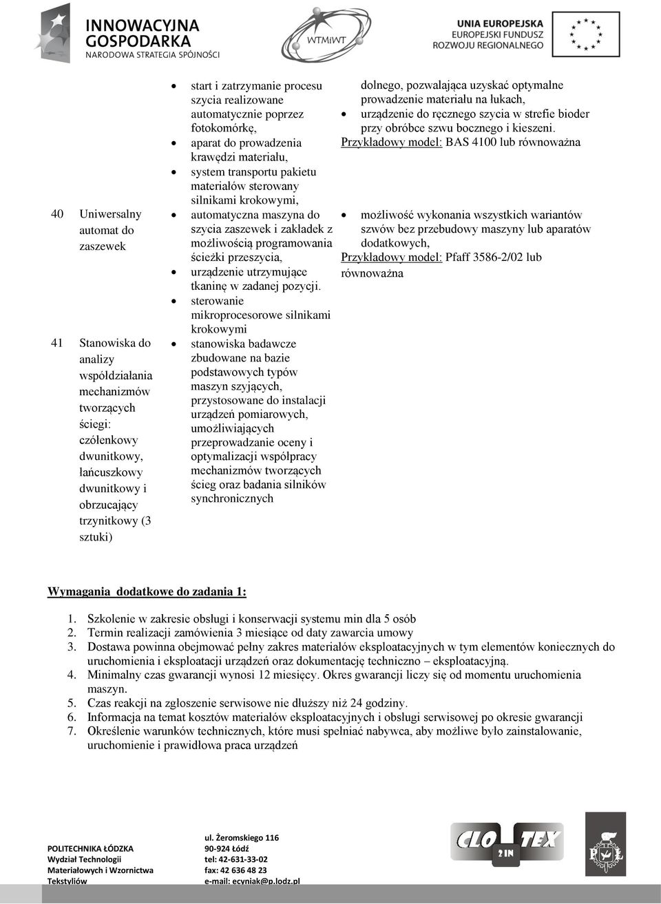 maszyna do szycia zaszewek i zakładek z możliwością programowania ścieżki przeszycia, urządzenie utrzymujące tkaninę w zadanej pozycji.