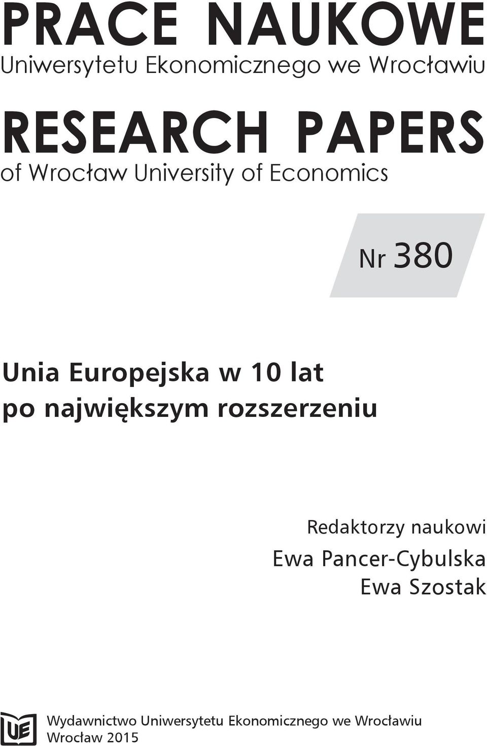 największym rozszerzeniu Redaktorzy naukowi Ewa Pancer-Cybulska Ewa