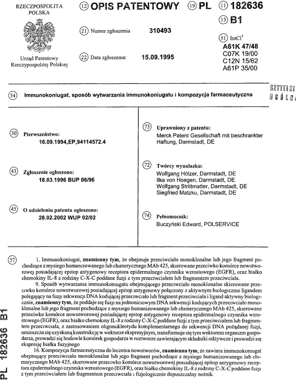 1994,EP,94114572.4 (73) Uprawniony z patentu: Merck Patent Gesellschaft mit beschrankter Haftung, Darmstadt, DE (43) Zgłoszenie ogłoszono: 18.03.