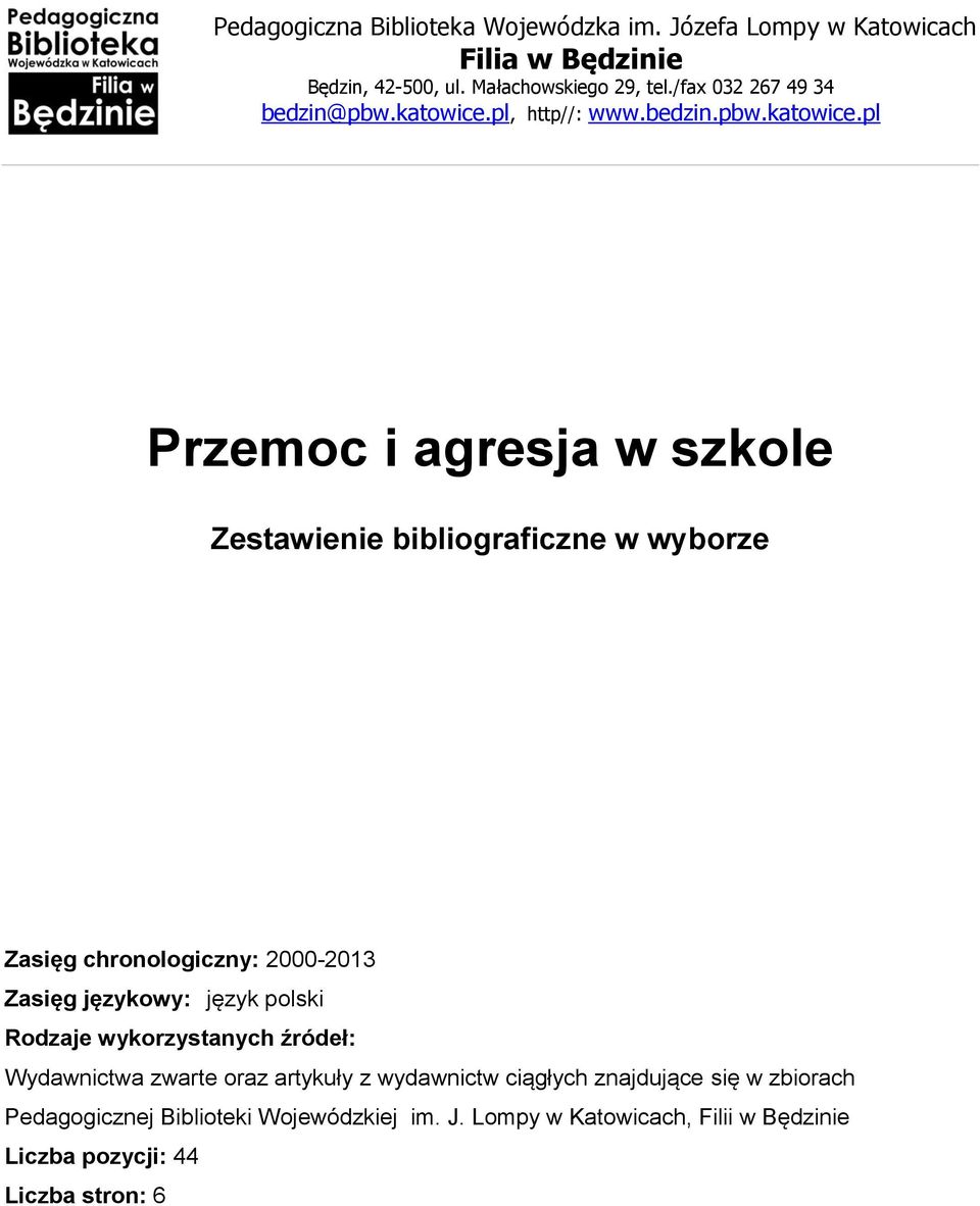 zwarte oraz artykuły z wydawnictw ciągłych znajdujące się w zbiorach Pedagogicznej