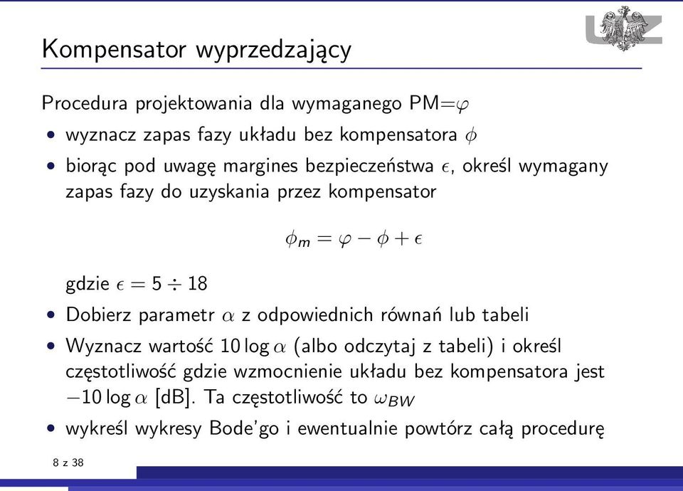 α z odpowiednich równań lub tabeli Wyznacz wartość 10 log α (albo odczytaj z tabeli) i określ częstotliwość gdzie wzmocnienie