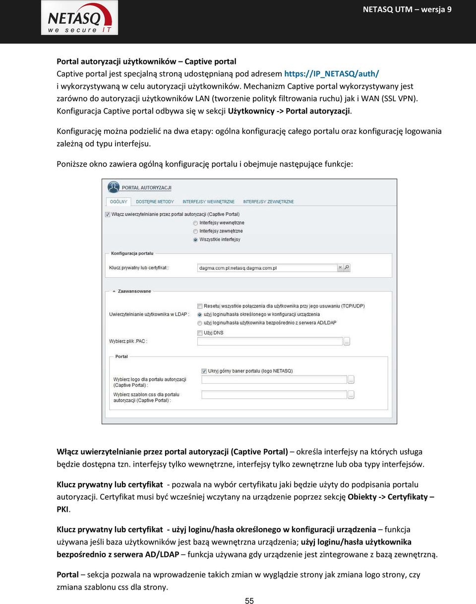 Konfiguracja Captive portal odbywa się w sekcji Użytkownicy -> Portal autoryzacji.
