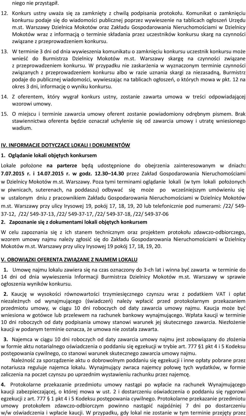 Warszawy Dzielnica Mokotów oraz Zakładu Gospodarowania Nieruchomościami w Dzielnicy Mokotów wraz z informacją o terminie składania przez uczestników konkursu skarg na czynności związane z