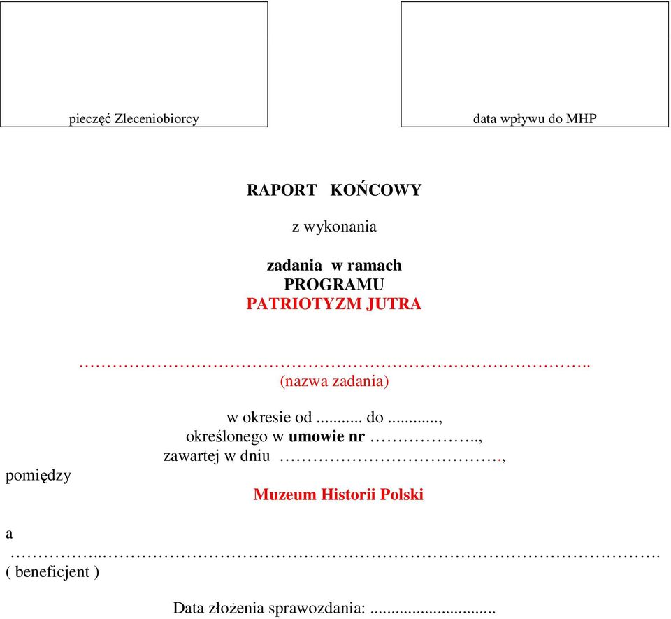 . (nazwa zadania) pomiędzy w okresie od... do.